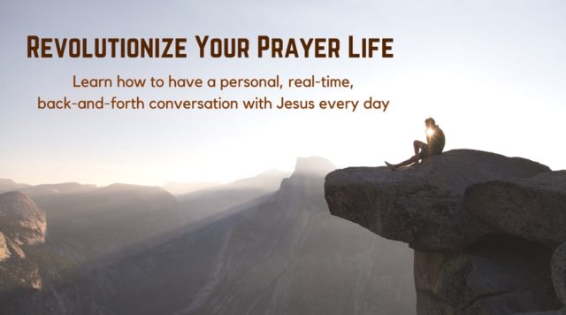 Revolutionize Your Prayer Life R J Scherba Christian Coaching