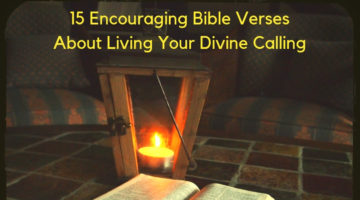 15 Encouraging Bible Verse About Divine Calling